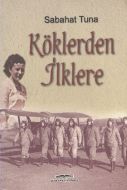 Köklerden İlklere                                                                                                                                                                                                                                              