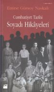 Cumhuriyet Tarihi Soyadı Hikayeleri                                                                                                                                                                                                                            