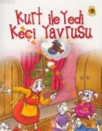 KURTİLE YEDİ KÜÇÜK YAVRUSU                                                                                                                                                                                                                                     