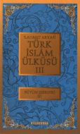 Türk İslam Ülküsü 3                                                                                                                                                                                                                                            