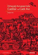 Ortaçağ Avrupası’nda Cadılar ve Cadı Avı                                                                                                                                                                                                                       