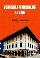 Osmanlı Mimarlığı Tarihi                                                                                                                                                                                                                                       