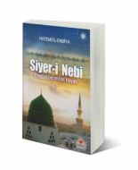 Siyer-i Nebi Peygamberimizin Hayatı                                                                                                                                                                                                                            