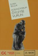 Düşünüyorum Öyleyse Vurun                                                                                                                                                                                                                                      