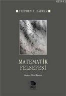 Matematik Felsefesi                                                                                                                                                                                                                                            
