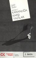 Karanlığa Karşı Yazılar                                                                                                                                                                                                                                        
