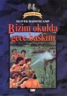 Bizim Okulda Gece Baskını Dehşetkaya Şatosu Serüve                                                                                                                                                                                                             