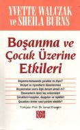 Boşanma ve Çocuk Üzerine Etkileri                                                                                                                                                                                                                              