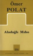 Aladağlı Mıho                                                                                                                                                                                                                                                  