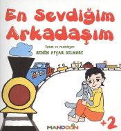 En Sevdiğim Arkadaşım                                                                                                                                                                                                                                          
