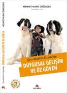 Çocukluktan Ergenliğe Duygusal Gelişim ve Özgüven                                                                                                                                                                                                              