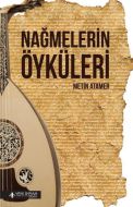 Nağmelerin Öyküleri                                                                                                                                                                                                                                            