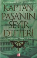 Kaptan Paşa’nın Seyir Defteri, Gazavat-ı Hayreddin                                                                                                                                                                                                             