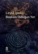 Başkası Olduğun Yer                                                                                                                                                                                                                                            