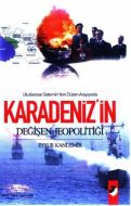Karadeniz’in Değişen Jeopolitiği                                                                                                                                                                                                                               