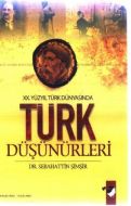 XX.Yüzyıl Türk Dünyasında Türk Düşünürleri                                                                                                                                                                                                                     