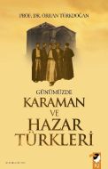 Günümüzde Karaman ve Hazar Türkleri                                                                                                                                                                                                                            