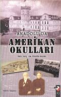 Anadolu’da Amerikan Okulları                                                                                                                                                                                                                                   