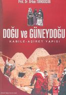 Doğu ve Güneydoğu Kabile Aşiret Yapısı                                                                                                                                                                                                                         