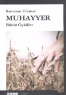 Muhayyer Bütün Öyküler                                                                                                                                                                                                                                         