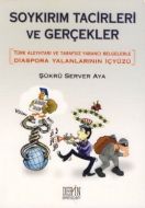 Soykırım Tacirleri ve Gerçekler (Ciltli)                                                                                                                                                                                                                       