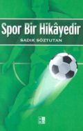 Spor Bir Hikâyedir                                                                                                                                                                                                                                             