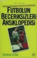 Futbolun Beceriksizleri Ansiklopedisi                                                                                                                                                                                                                          