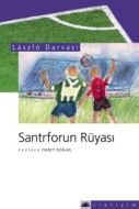 Santrforun Rüyası                                                                                                                                                                                                                                              