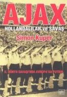 Ajax-Hollandalılar ve Savaş                                                                                                                                                                                                                                    