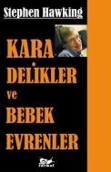Kara Delikler ve Bebek Evrenler                                                                                                                                                                                                                                