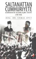 Saltanattan Cumhuriyete Demokratik Olgunlaşma Tari                                                                                                                                                                                                             