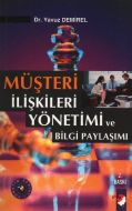 Müşteri İlişkileri Yönetimi ve Bilgi Paylaşımı                                                                                                                                                                                                                 