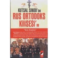 Kutsal Sinod’tan Rus Ortodoks Kilisesi’ne                                                                                                                                                                                                                      