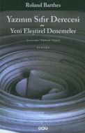 Yazının Sıfır Derecesi - Yeni Eleştirel Denemeler                                                                                                                                                                                                              