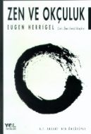 Zen ve Okçuluk                                                                                                                                                                                                                                                 