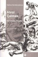 Ateşi Çalmak Cilt: 1                                                                                                                                                                                                                                           