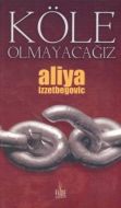 Köle Olmayacağız                                                                                                                                                                                                                                               