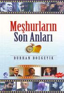 Meşhurların Son Anları                                                                                                                                                                                                                                         