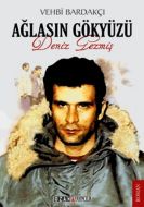 Ağlasın Gökyüzü: Deniz Gezmiş                                                                                                                                                                                                                                  