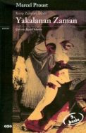 Yakalanan Zaman - Kayıp Zamanın İzinde (yedinci ki                                                                                                                                                                                                             