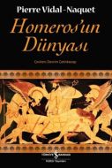Homeros’un Dünyası                                                                                                                                                                                                                                             