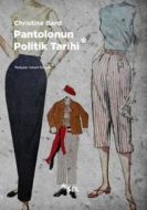Pantolonun Politik Tarihi                                                                                                                                                                                                                                      