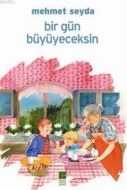 Bir Gün Büyüyeceksin                                                                                                                                                                                                                                           
