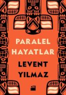 Paralel Hayatlar                                                                                                                                                                                                                                               