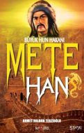 Türklerin Büyük Hakanı Hun Tanhusu Mete Han                                                                                                                                                                                                                    