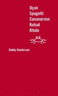 Uçan Spagetti Canavarının Kutsal Kitabı                                                                                                                                                                                                                        