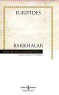 Bakkhalar - Hasan Ali Yücel Klasikleri                                                                                                                                                                                                                         