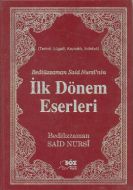 Bediüzzaman Said Nursi’nin İlk Dönem Eserleri (Büy                                                                                                                                                                                                             
