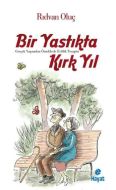 Bir Yastıkta Kırk Yıl                                                                                                                                                                                                                                          
