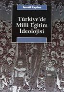Türkiye’de Milli Eğitim İdeolojisi ve Siyasal Topl                                                                                                                                                                                                             